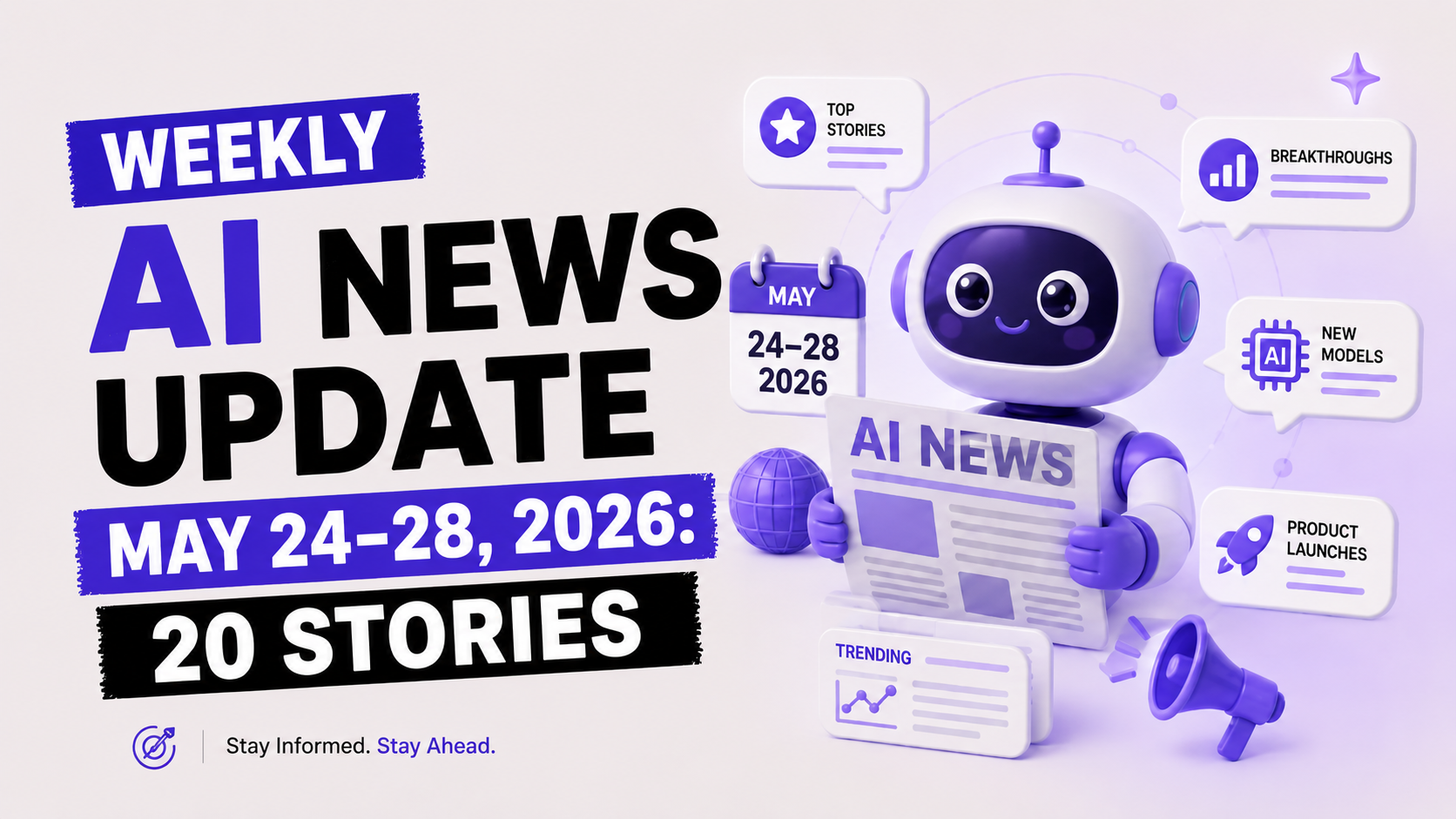 Weekly AI News: May 24 to 28, 2026